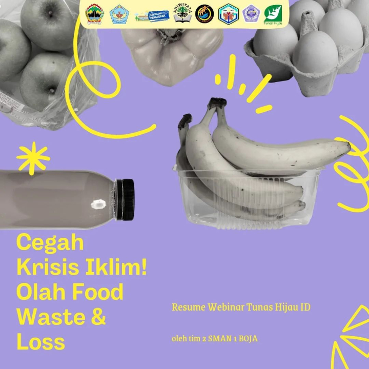 Image of "Webinar Nasional #185 : CEGAH KRISIS IKLIM! OLAH FOOD WASTE & LOSS"