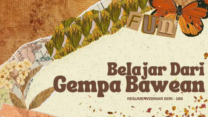 Image of "Webinar Nasional #186 : BELAJAR DARI GEMPA BAWEAN"