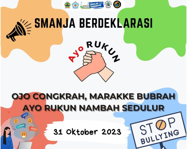 Image of SMANJA BERDEKLARASI STOP BULYING " AYO RUKUN OJO CONGKRAH, MARAKKE BUBRAH AYO RUKUN NAMBAH SEDULUR"
